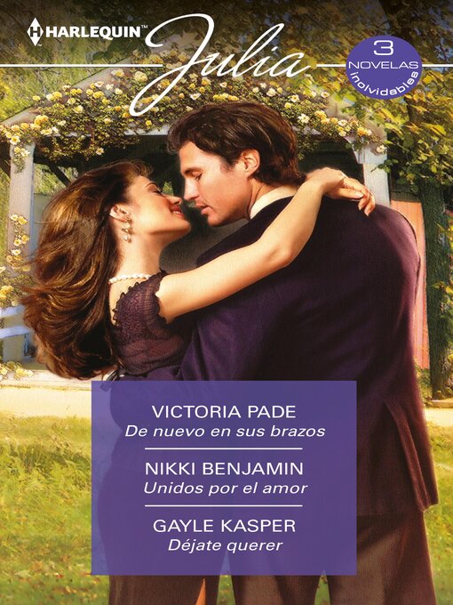 Title details for De nuevo en sus brazos--Unidos por el amor--Déjate querer by Victoria Pade - Available